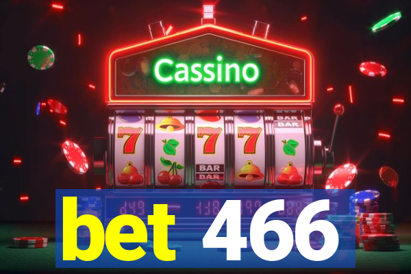 bet 466